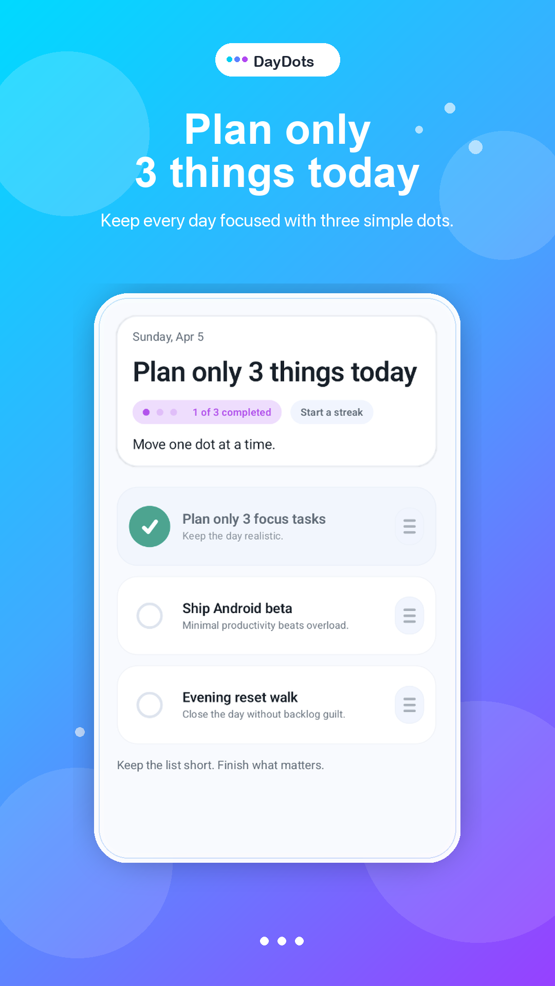DayDots Today screen showing three daily focus tasks and one completed dot.